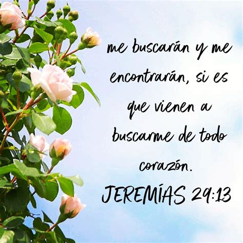 Jeremías 29:13 - Buscadme de todo corazón