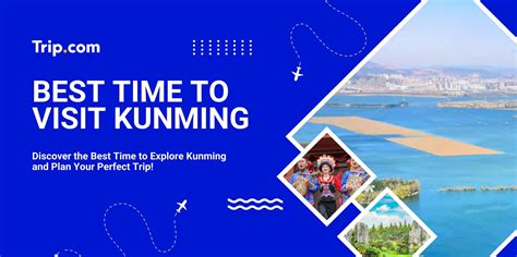 Best Time to Visit Kunming: Perfect Season, Weather & Tips | Trip.com