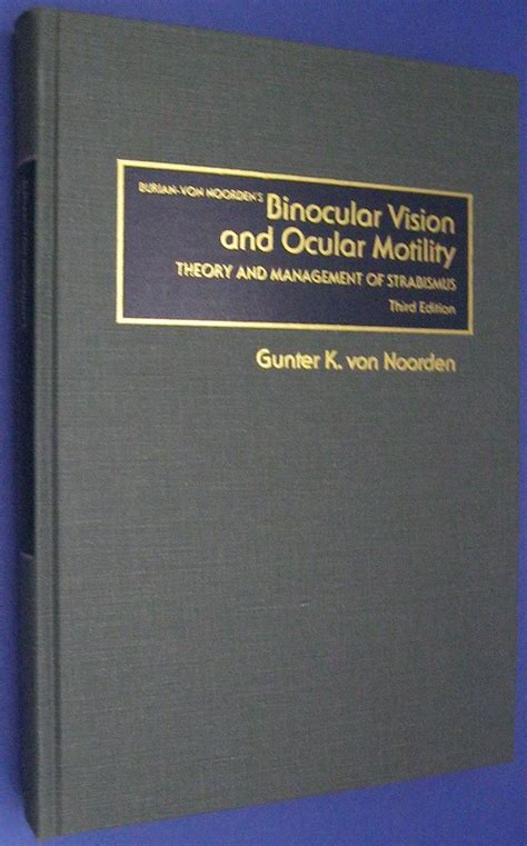 Buy Binocular Vision and Ocular Motility: Theory and Management of ...