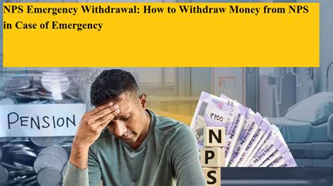 NPS Emergency Withdrawal: How to Withdraw Money from NPS in Case of ...