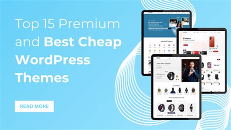 Top 15 Premium and Best Cheap WordPress Themes