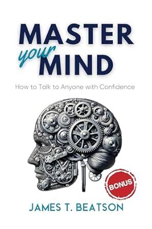 Master Your Mind: Don't Believe Everything You Think eBook : Beatson ...