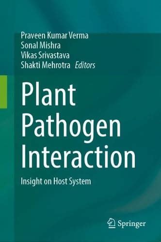Buy Plant Pathogen Interaction: Insight on Host System Book Online at ...