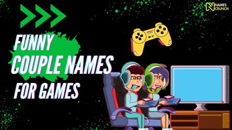 70+ Funny Couple Names for Games - Names Crunch