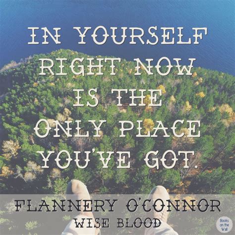 Flannery O'Connor Quote: Wise Blood