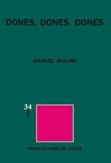 DONES, DONES, DONES | Manuel Molins | TRES I QUATRE | Casa del Libro