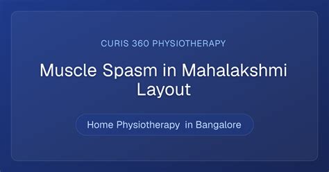 Muscle Spasm Physiotherapy at Home in Mahalakshmi Layout | PrimX360