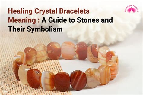 Healing Crystal Bracelets Meaning – Stones & Symbolism
