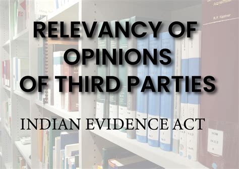 Relevancy of opinions of third parties