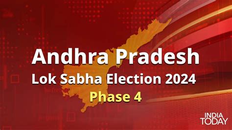 Andhra Pradesh Lok Sabha Election 2024 Phase 4: Voting date, seats ...