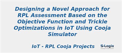 RPL Assessment Based on Objective Function and Trickle | S-Logix