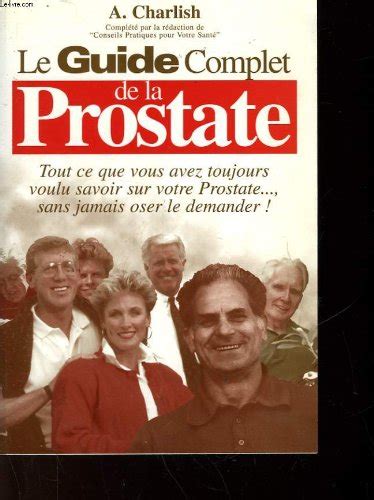 Amazon.in: Buy Le guide complet de la prostate , tant ce que vous avez ...