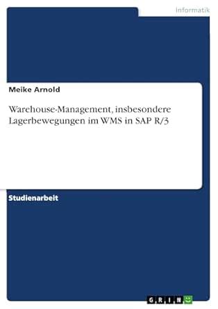 Warehouse-Management, insbesondere Lagerbewegungen im WMS in SAP R/3 ...