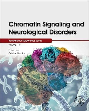 Buy Chromatin Signaling and Neurological Disorders (Volume 12 ...