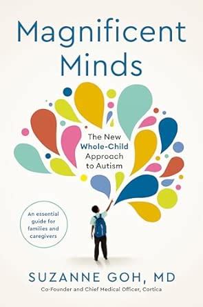 Buy Magnificent Minds: The New Whole-Child Approach to Autism Book ...