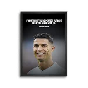 Craft Maniacs CRISTIANO RONALDO PERFECT QUOTE FRAMED A4 POSTER FOR ROOM ...