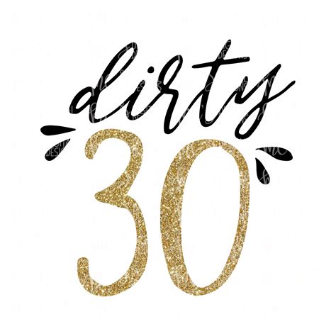 DIGITAL DOWNLOAD Dirty Thirty, 30th Birthday, Thirty 30 Years Old ...