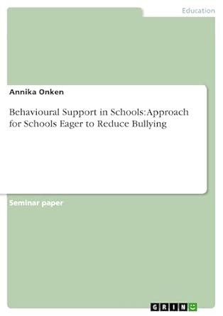 Behavioural Support in Schools: Approach for Schools Eager to Reduce ...