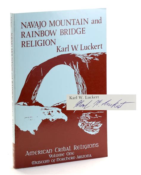 NAVAJO MOUNTAIN AND RAINBOW BRIDGE RELIGION American Tribal Religions ...