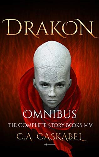 Drakon Omnibus: The Complete Story Books I-IV eBook : Caskabel, C.A ...