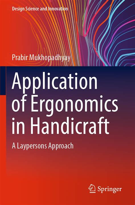 Buy Application of Ergonomics in Handicraft: A Laypersons Approach ...