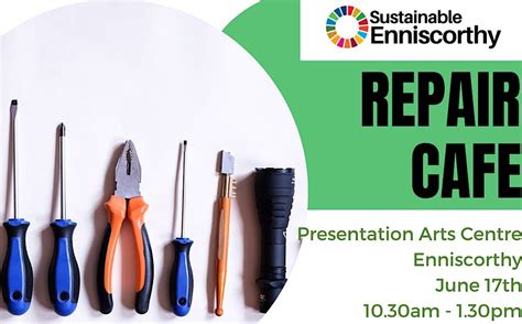 Enniscorthy Repair Cafe, The Presentation Arts Centre, Enniscorthy, 17 ...