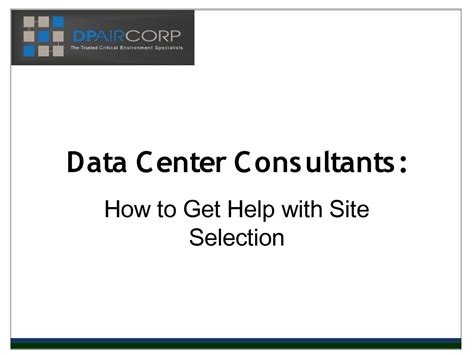 Calaméo - Data Center Consultants: How to Get Help with Site Selection