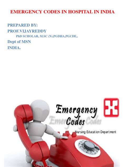 Emergency Codes in Hospital in India: Prepared By: Prof - Vijayreddy Dept of MSN India | PDF ...