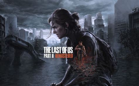 The Last of Us 2 Remastered: Roguelike-Modus vorgestellt