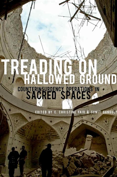 Buy Treading on Hallowed Ground: Counterinsurgency Operations in Sacred ...