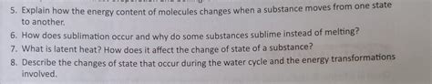 5. Explain how the energy content of molecules changes when a substance ...