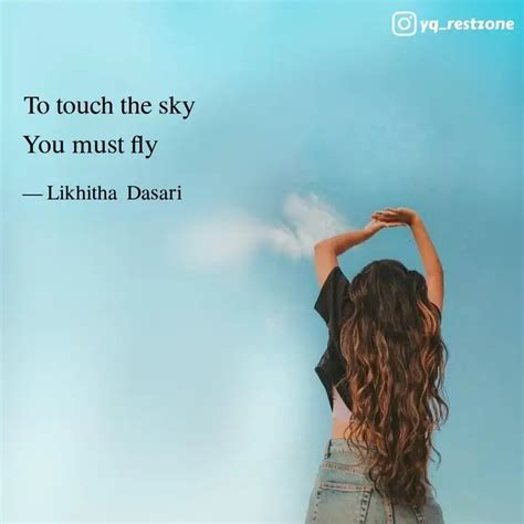 You must fly | Quotes & Writings by Likhitha Dasari | YourQuote