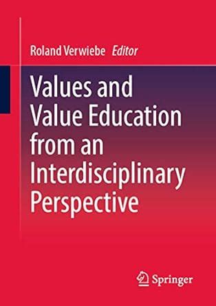 Buy Values and Value Education from an Interdisciplinary Perspective ...