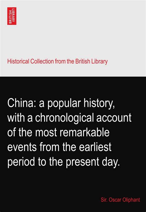 China: a popular history, with a chronological account of the most ...