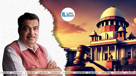 Supreme Court Upholds HC Order, Rejects Allegations Against Nitin ...