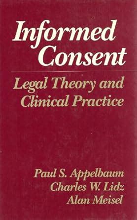 Buy Informed Consent: Legal Theory and Clinical Practice Book Online at ...