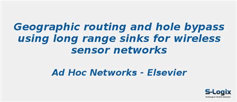 Geographic routing and hole bypass using long range sinks - NS2 ...