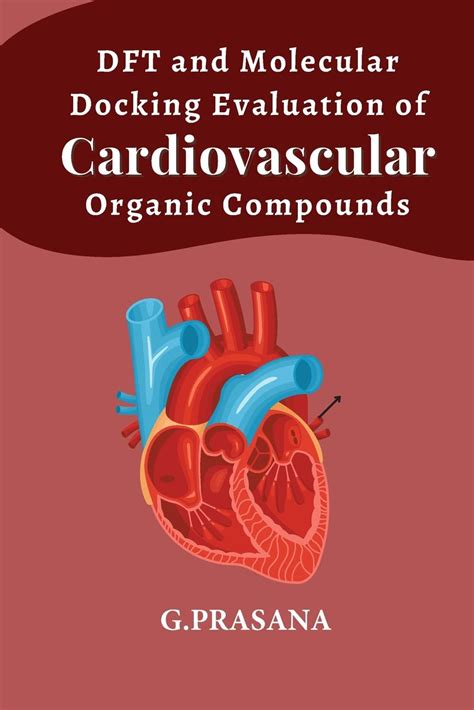 Buy DFT and Molecular Docking Evaluation of Cardiovascular Organic ...