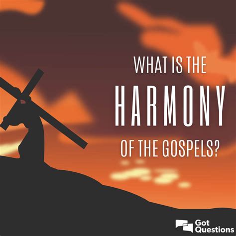 What is the harmony of the Gospels? | GotQuestions.org