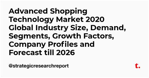 Advanced Shopping Technology Market 2020 Global Industry Size, Demand ...