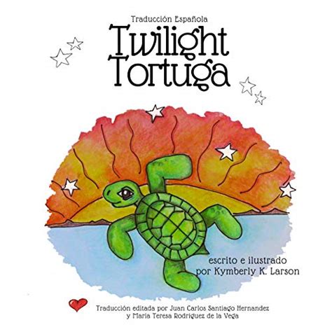 Twilight Tortuga: Traducción Española (Spanish Edition) eBook : Larson ...