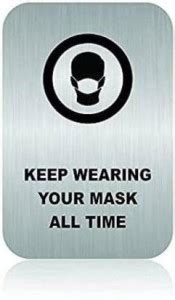 SIGNAGEBOARDS Stainless Steel Self Adhesive "Keep Wearing Your Mask All ...