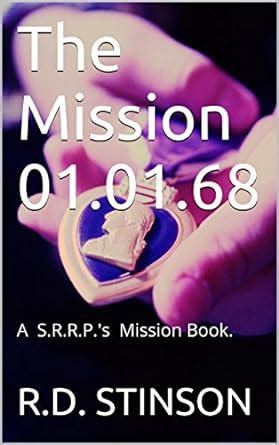 The Mission 01.01.68: A S.R.R.P.'s Mission Book. eBook : STINSON, R.D ...