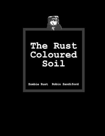 Buy The Rust Coloured Soil Book Online at Low Prices in India | The ...