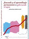FOUCAULT Y EL APRENDIZAJE PERMANENTE | GOBERNANDO AL SUJETO Traficantes ...