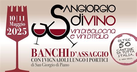 San Giorgio di Vino 2025 • Vini di Bologna e Vini dItalia, San >Giorgio ...
