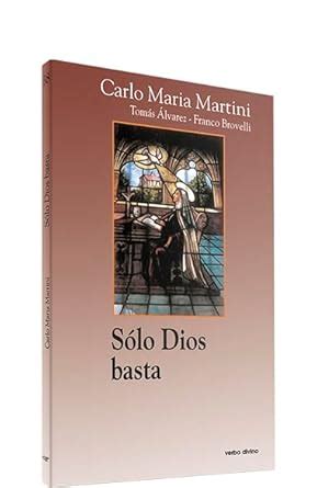 Solo Dios basta : Carlo Maria Martini: Amazon.in: Books