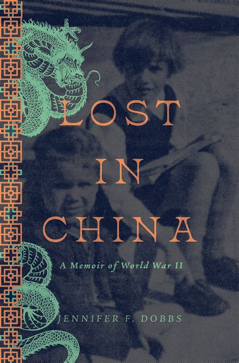 LOST IN CHINA: A Memoir of World War II | IndieReader