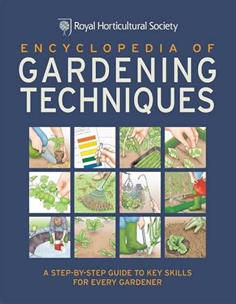 RHS ENCYCLOPEDIA OF GARDENING TECHNIQUES : The Royal Horticultural ...