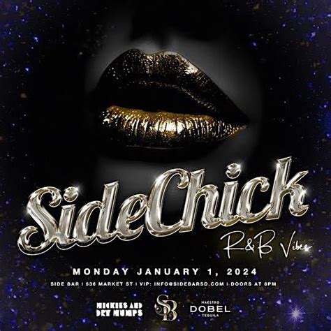 Side Bar and Hickies & Dry Humps Present: Side Chick (New Years Day ...